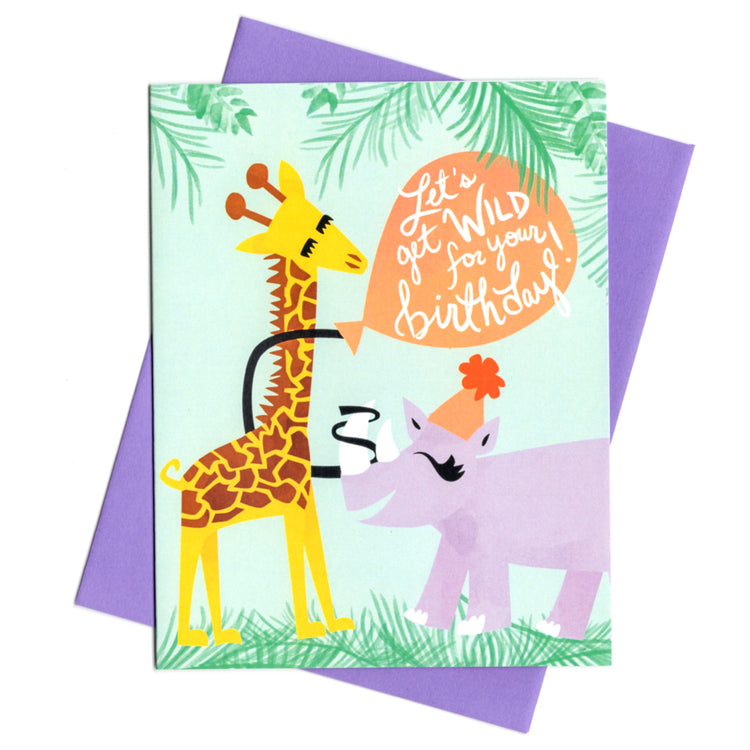 Let's Get Wild For Your Birthday Card