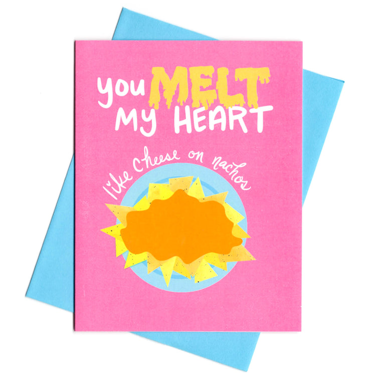 You Melt My Heart Like Cheese on Nachos Love Card