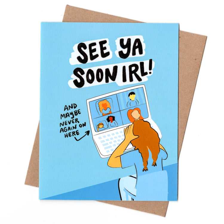 See Ya IRL Card