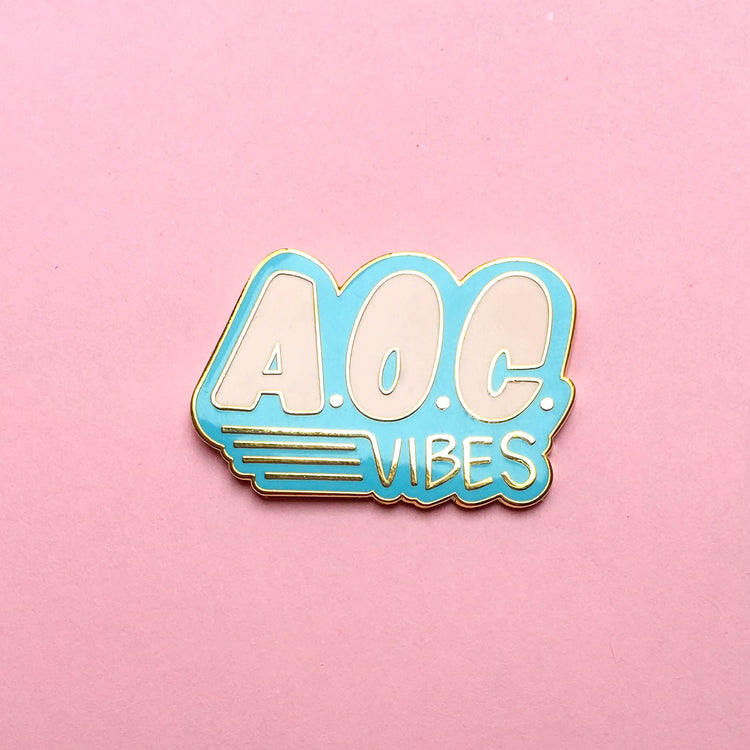 A.O.C. Vibes Hard Enamel Pin - Pink