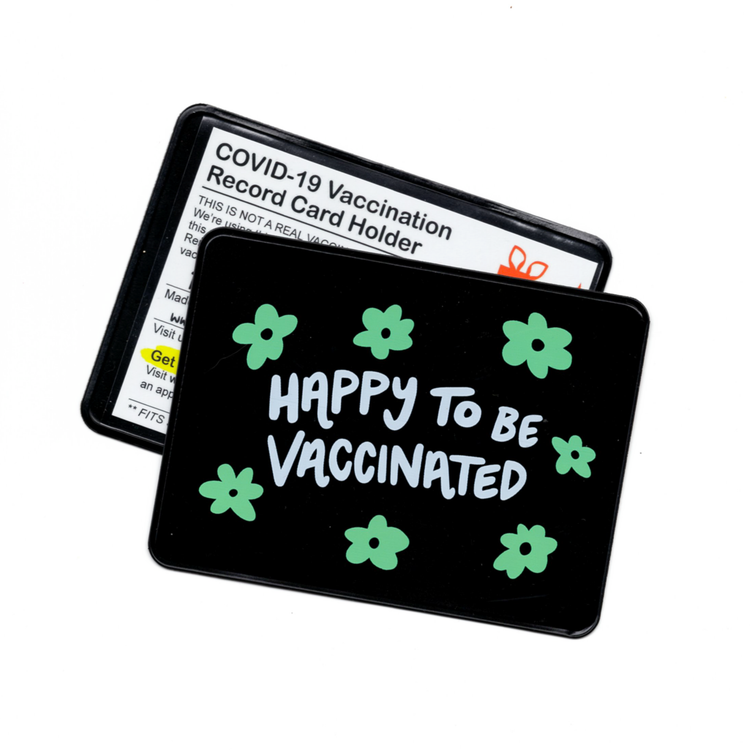 Happy to be Vaccinated Vaccination Card Case/Holder