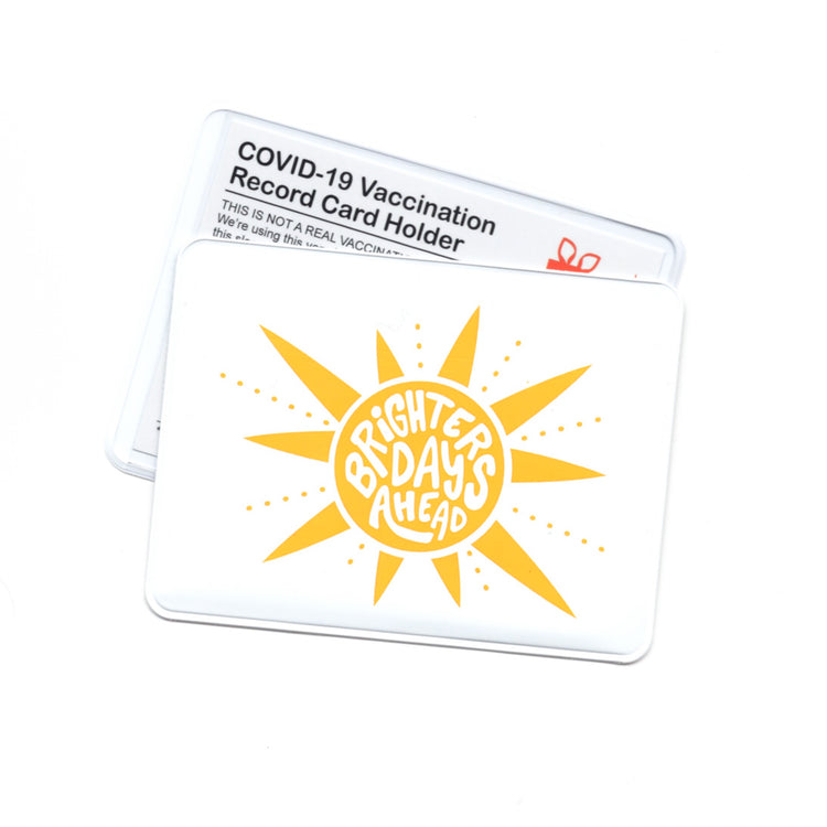 Brighter Days Ahead Vaccination Card Case/Holder