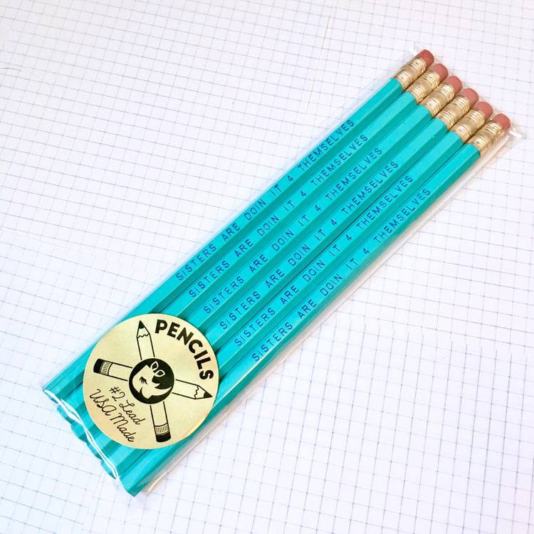 SISTERS ARE DOIN IT 4 THEMSELVES Pencil Set