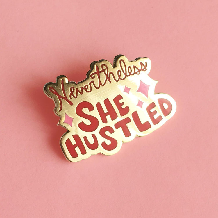 Nevertheless She Hustled Enamel Pin in Pink/Red