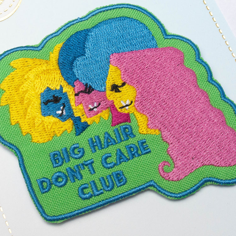 Big Hair, Don't Care Club Patch