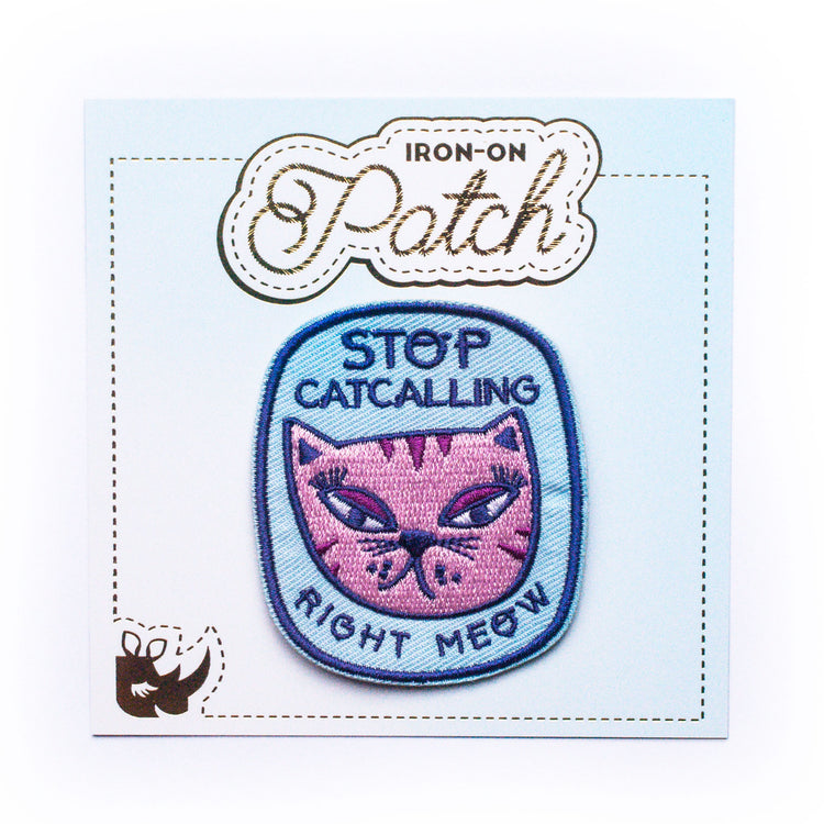 Stop Cat Calling Iron-On Patch