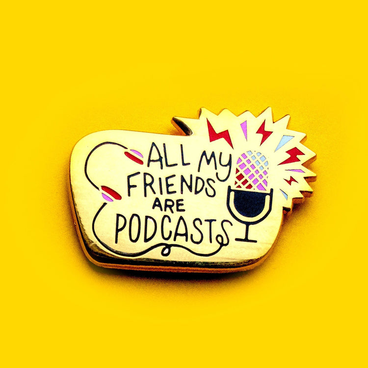 All My Friends are Podcasts Enamel Pin - Red