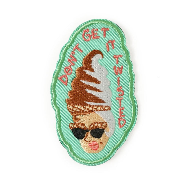 Don't Get It Twisted Iron-On Patch