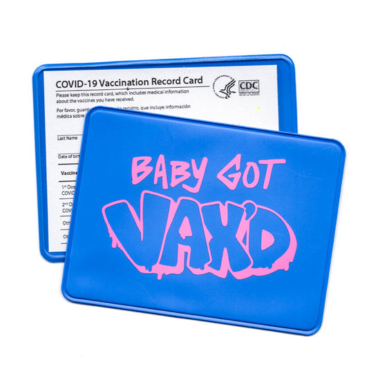 blue vaccine card protector with pink design saying "Baby Got Vax'd"