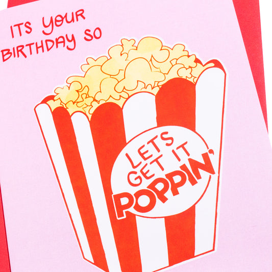 Let's Get It Poppin' Birthday Card