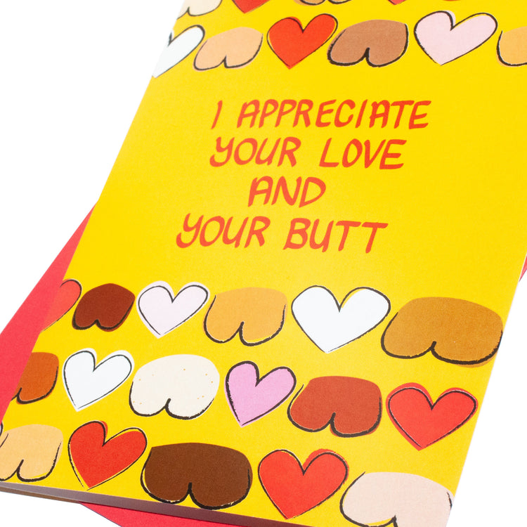 I Appreciate your Love and Your Butt Love Card
