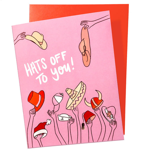 Hats off to You! Card