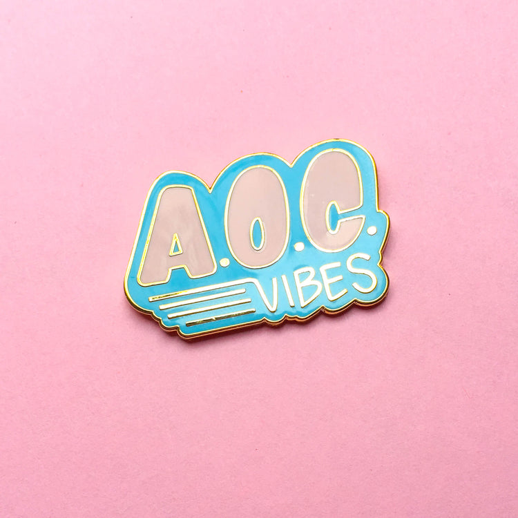A.O.C. Vibes Hard Enamel Pin - Pink