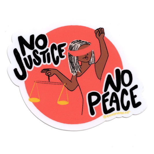 No Jusice! No Peace! Sticker