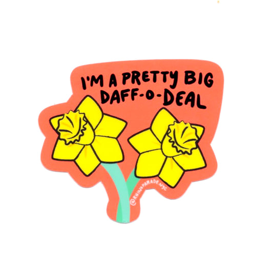 Big Daff-O-Deal Sticker