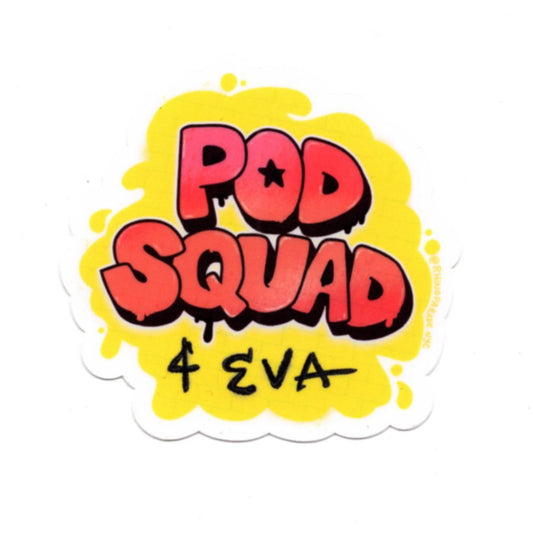 Pod Squad Sticker