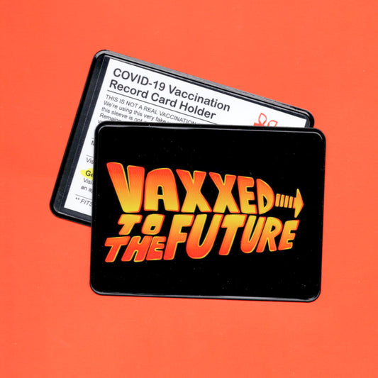 VAXXED TO THE FUTURE Vaccination Card Case/Holder