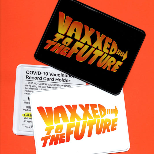 VAXXED TO THE FUTURE Vaccination Card Case/Holder