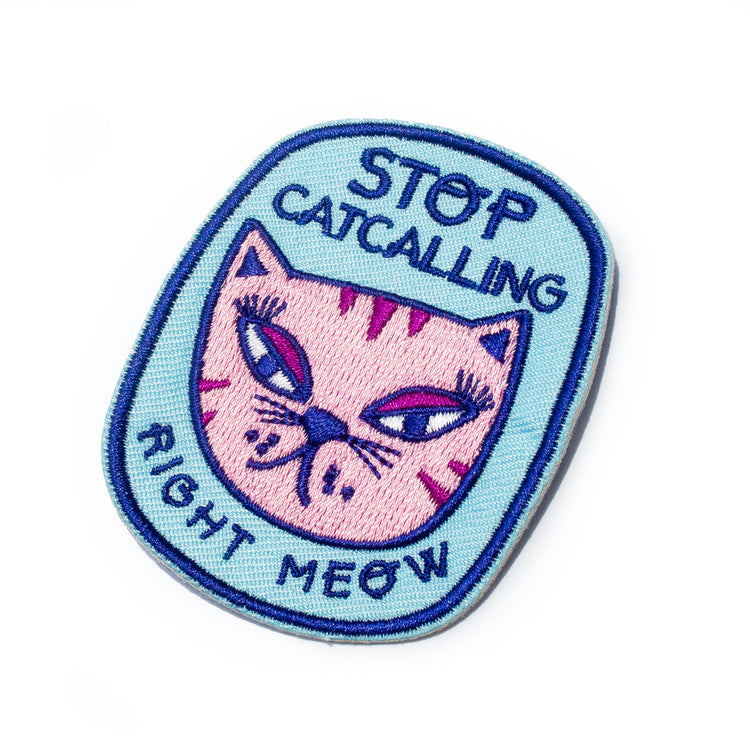 Stop Cat Calling Iron-On Patch