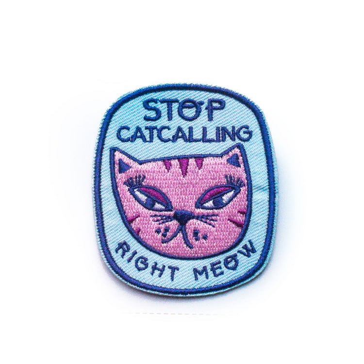 Stop Cat Calling Iron-On Patch